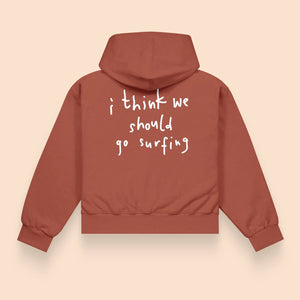 Hoodie - i think we should go surfing